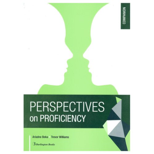 Burlington Book Perspectives On Proficiency Companion