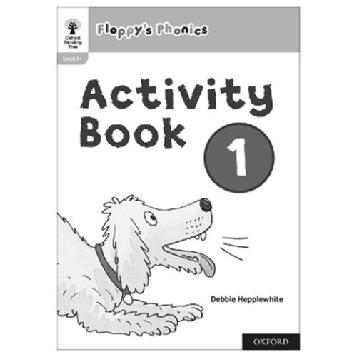 Oxford University Press Oxford Reading Tree: Floppy'S Phonics Activity Book 1